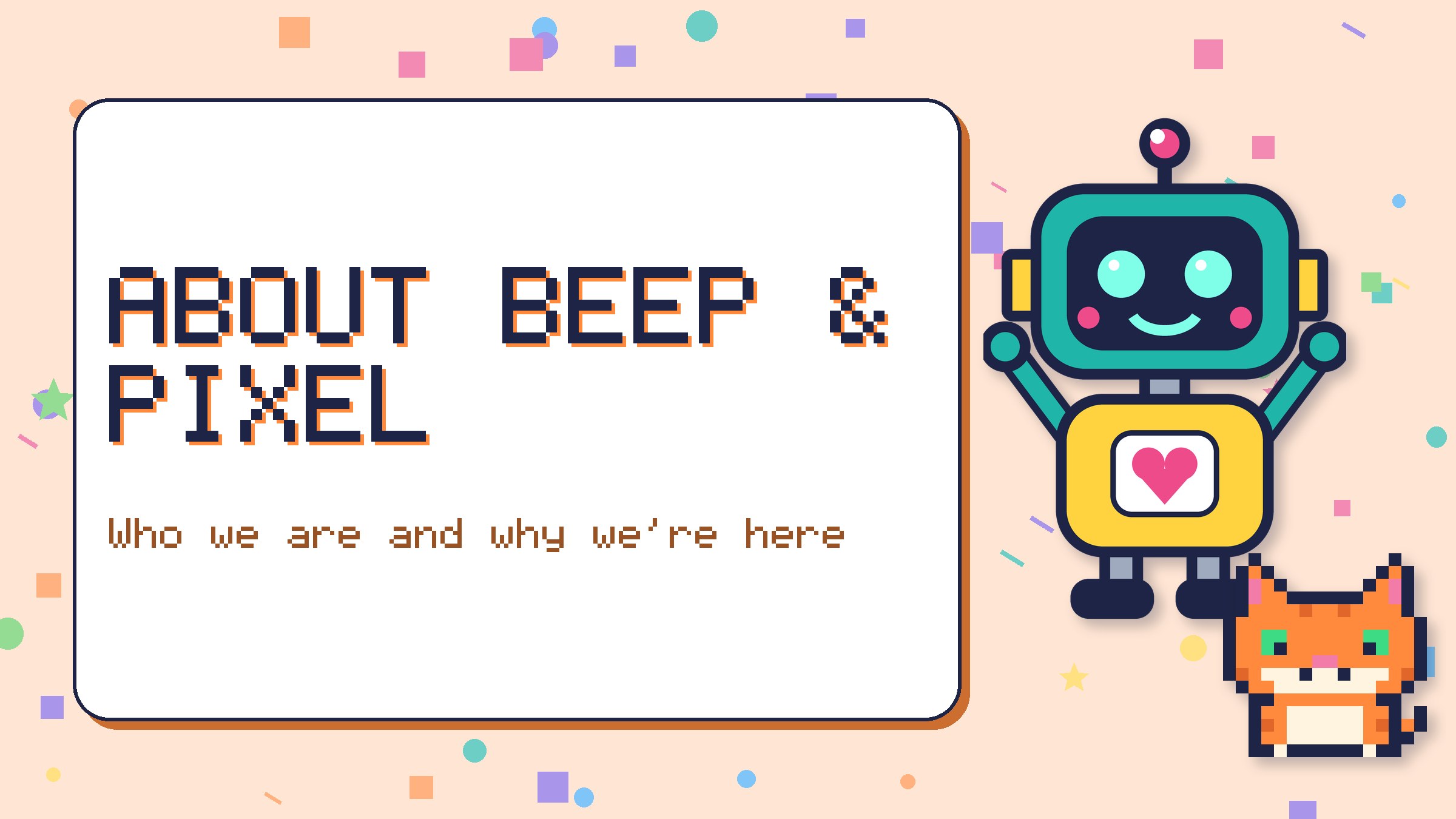 About Beep & Pixel banner with Beep and Pixel