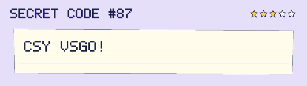 Secret code 87. The note says: CSY VSGO!