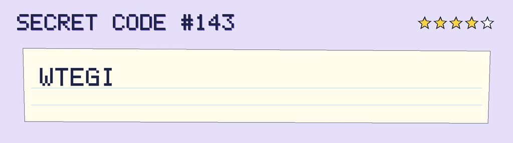Secret code 143. The note says: WTEGI