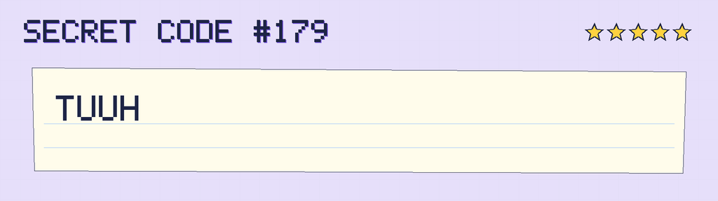 Secret code 179. The note says: TUUH