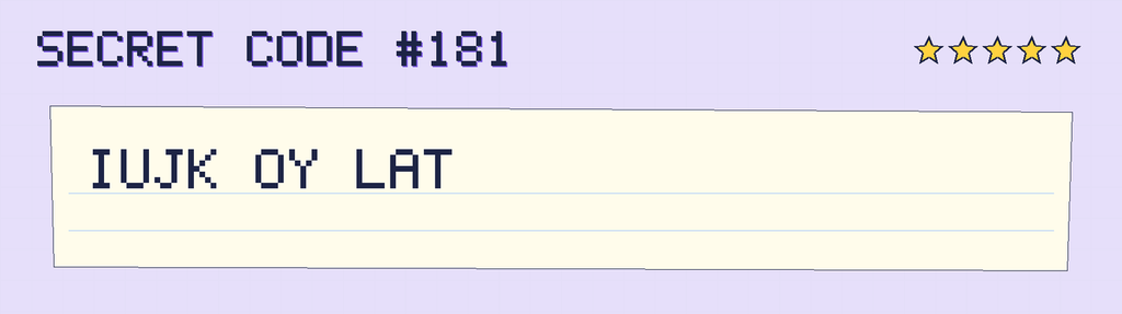 Secret code 181. The note says: IUJK OY LAT