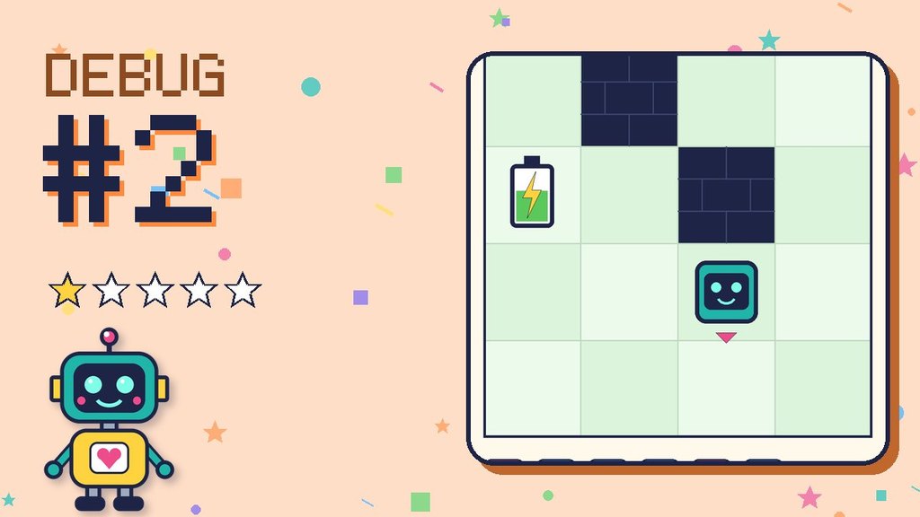 Debug the Robot #2