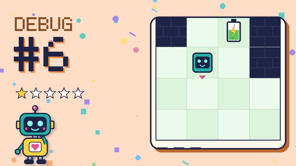 Debug the Robot #6