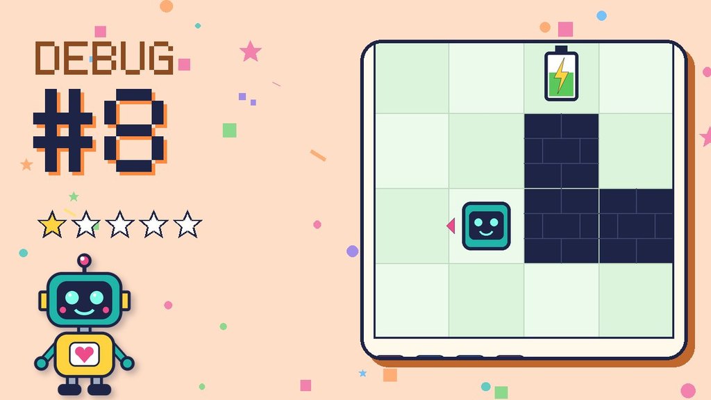 Debug the Robot #8