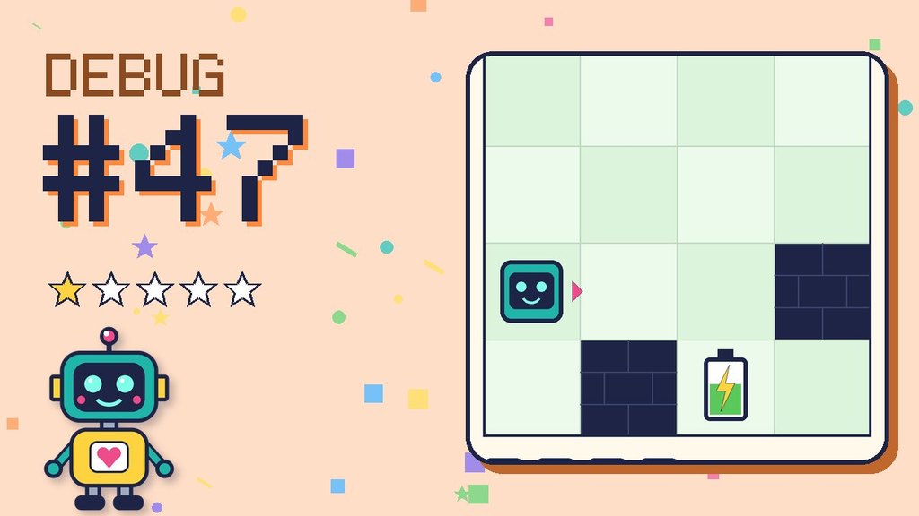 Debug the Robot 47 card