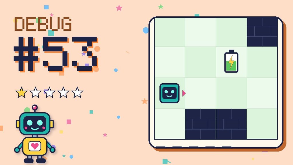 Debug the Robot #53