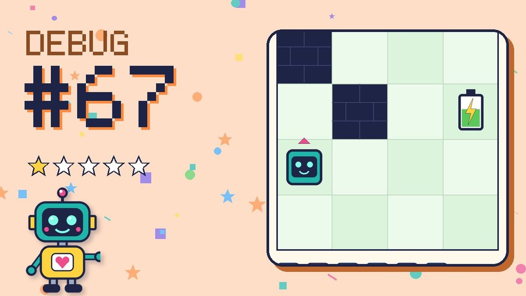 Debug the Robot #67