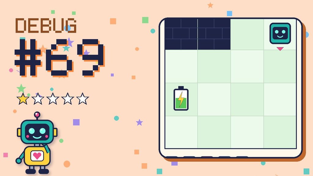 Debug the Robot #69