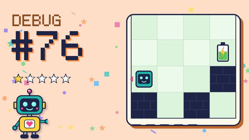 Debug the Robot #76