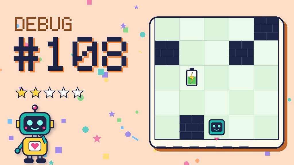 Debug the Robot 108 card