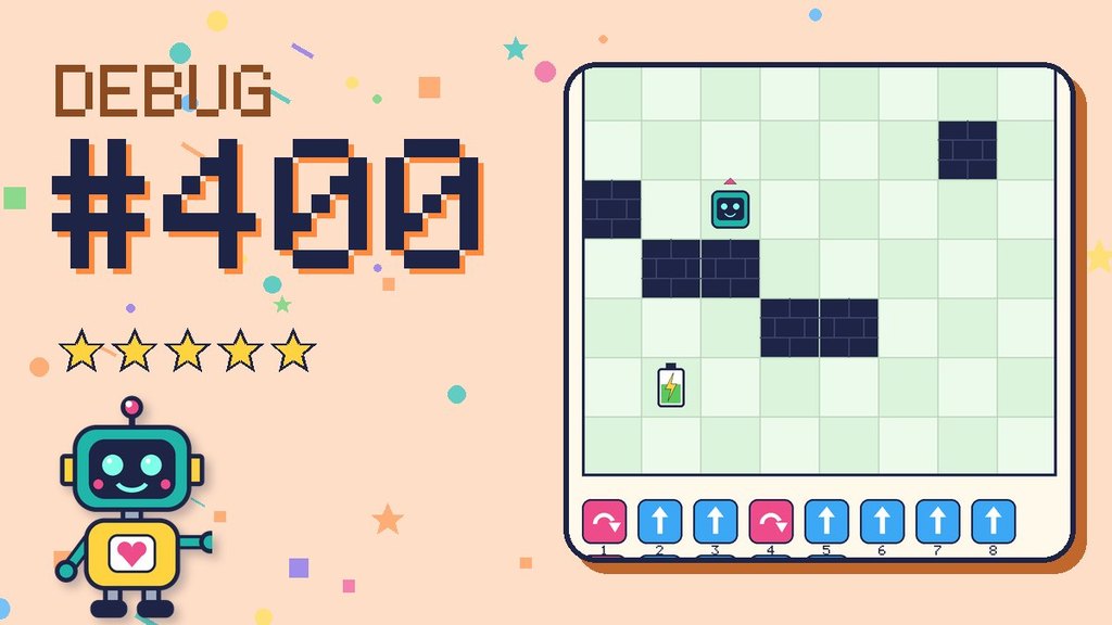 Debug the Robot #400