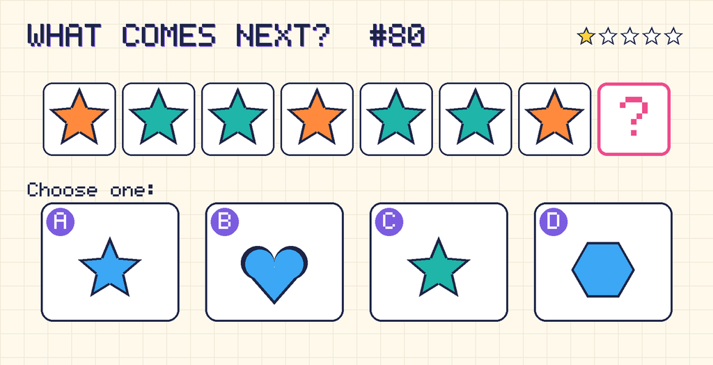 Pattern: orange star, teal star, teal star, orange star, teal star, teal star, orange star, then a question mark. Choices: A: blue star; B: blue heart; C: teal star; D: blue hexagon.
