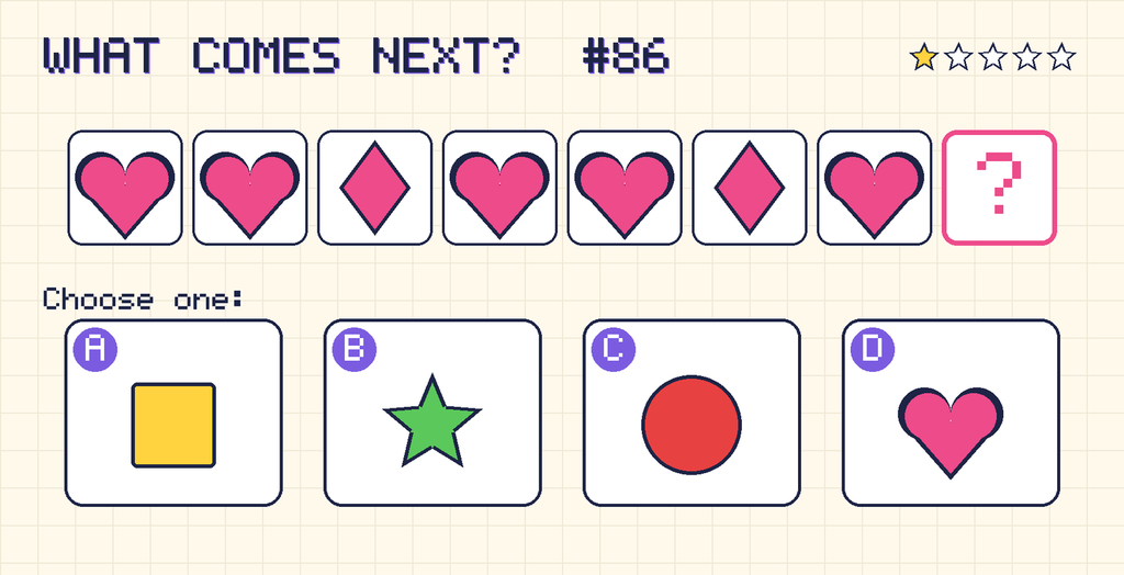 Pattern: pink heart, pink heart, pink diamond, pink heart, pink heart, pink diamond, pink heart, then a question mark. Choices: A: yellow square; B: green star; C: red circle; D: pink heart.