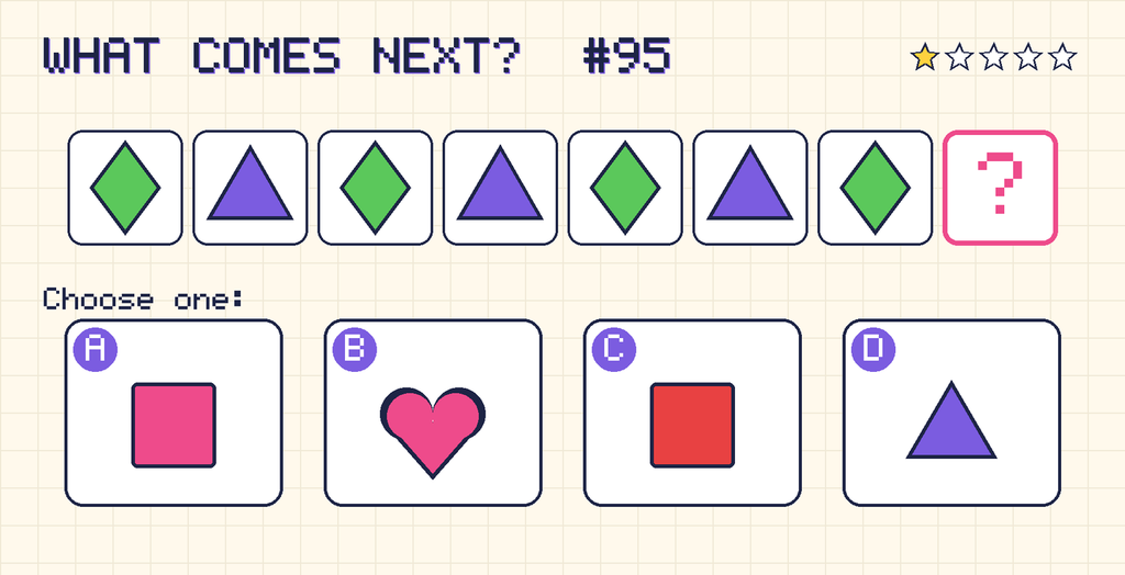 Pattern: green diamond, purple triangle, green diamond, purple triangle, green diamond, purple triangle, green diamond, then a question mark. Choices: A: pink square; B: pink heart; C: red square; D: purple triangle.