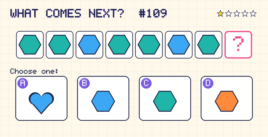 Pattern: teal hexagon, teal hexagon, blue hexagon, teal hexagon, teal hexagon, blue hexagon, teal hexagon, then a question mark. Choices: A: blue heart; B: blue hexagon; C: teal hexagon; D: orange hexagon.