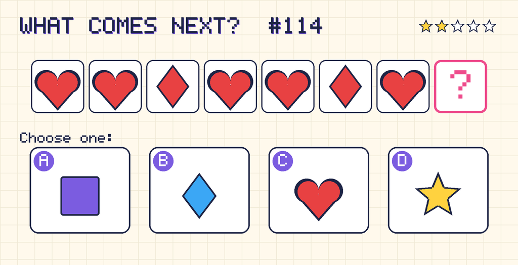 Pattern: red heart, red heart, red diamond, red heart, red heart, red diamond, red heart, then a question mark. Choices: A: purple square; B: blue diamond; C: red heart; D: yellow star.