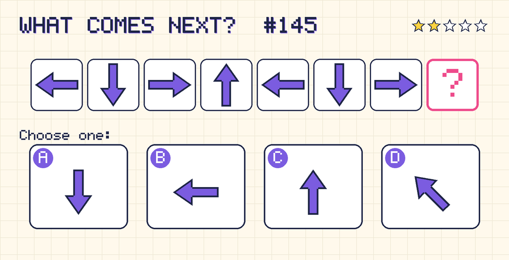 Pattern: an arrow pointing left, an arrow pointing down, an arrow pointing right, an arrow pointing up, an arrow pointing left, an arrow pointing down, an arrow pointing right, then a question mark. Choices: A: an arrow pointing down; B: an arrow pointing left; C: an arrow pointing up; D: an arrow pointing up and left.