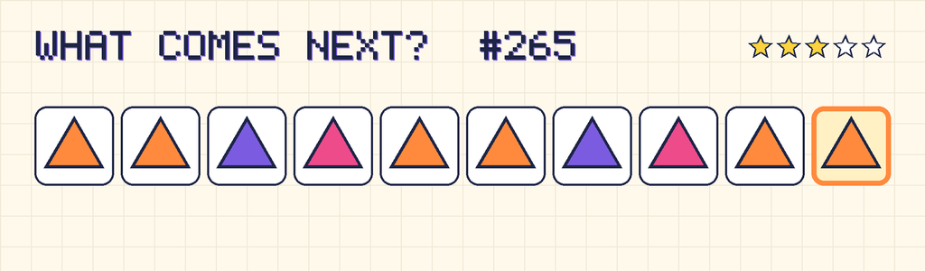 The finished pattern: orange triangle, orange triangle, purple triangle, pink triangle, orange triangle, orange triangle, purple triangle, pink triangle, orange triangle, orange triangle.