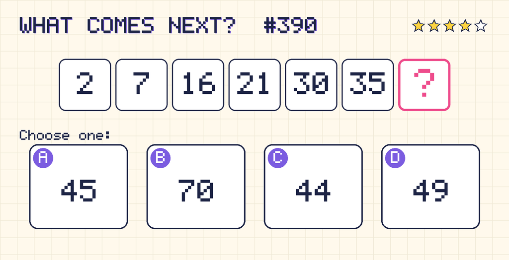 Pattern: 2, 7, 16, 21, 30, 35, then a question mark. Choices: A: 45; B: 70; C: 44; D: 49.