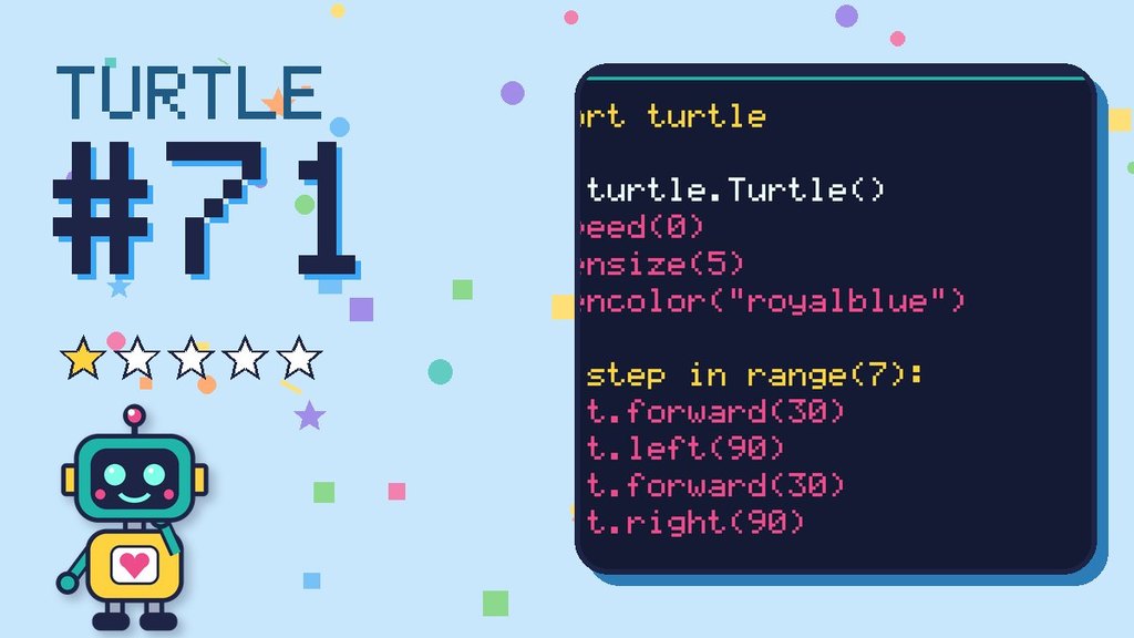 Turtle Challenge #71