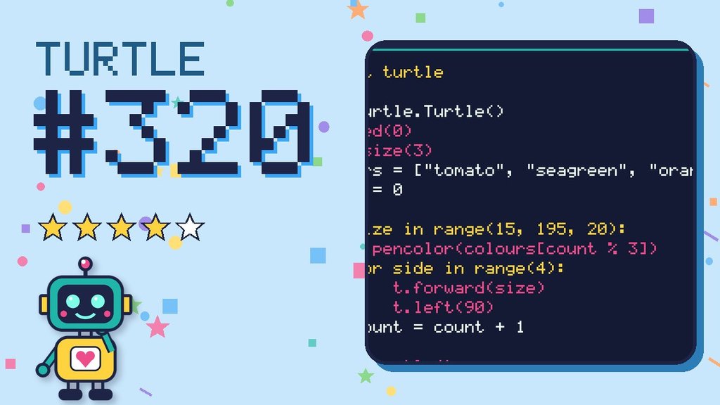 Turtle Challenge #320