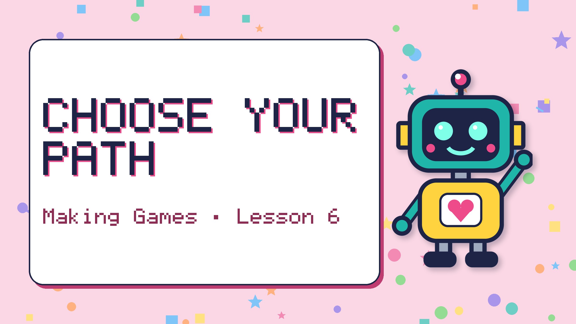 Choose Your Path