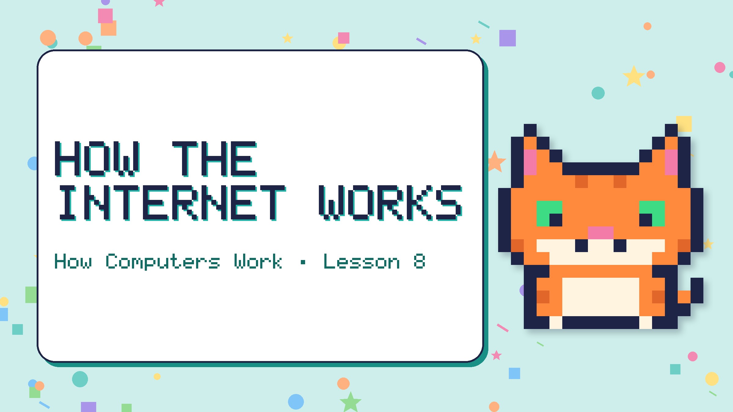 How the Internet Works
