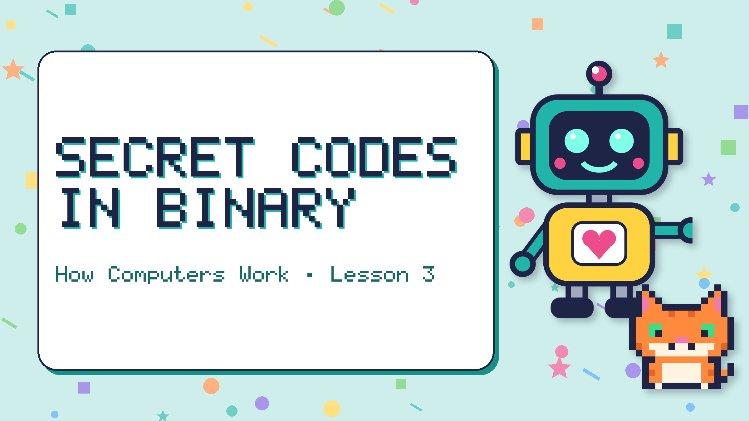 Secret Codes in Binary