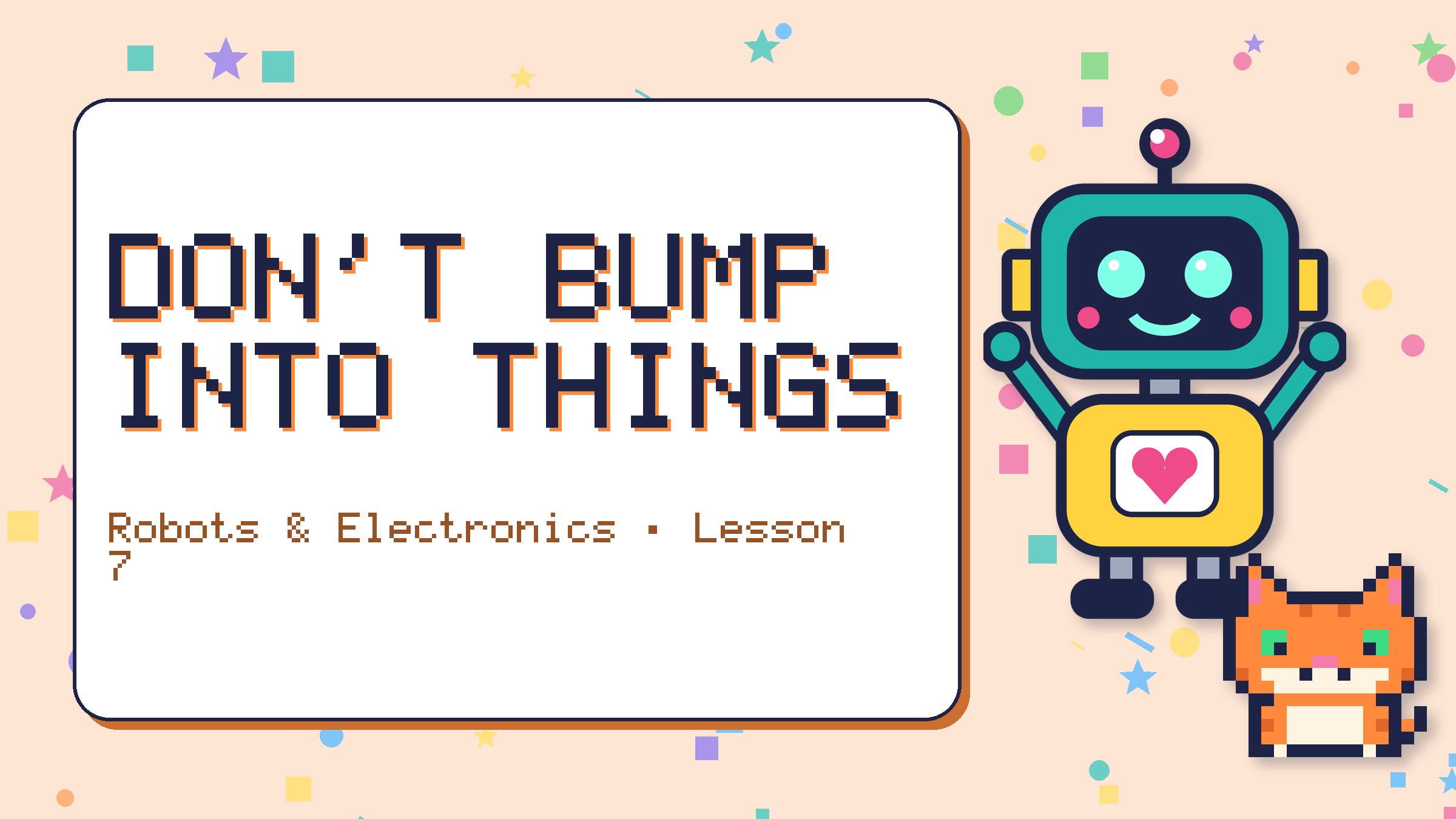 Don’t Bump Into Things