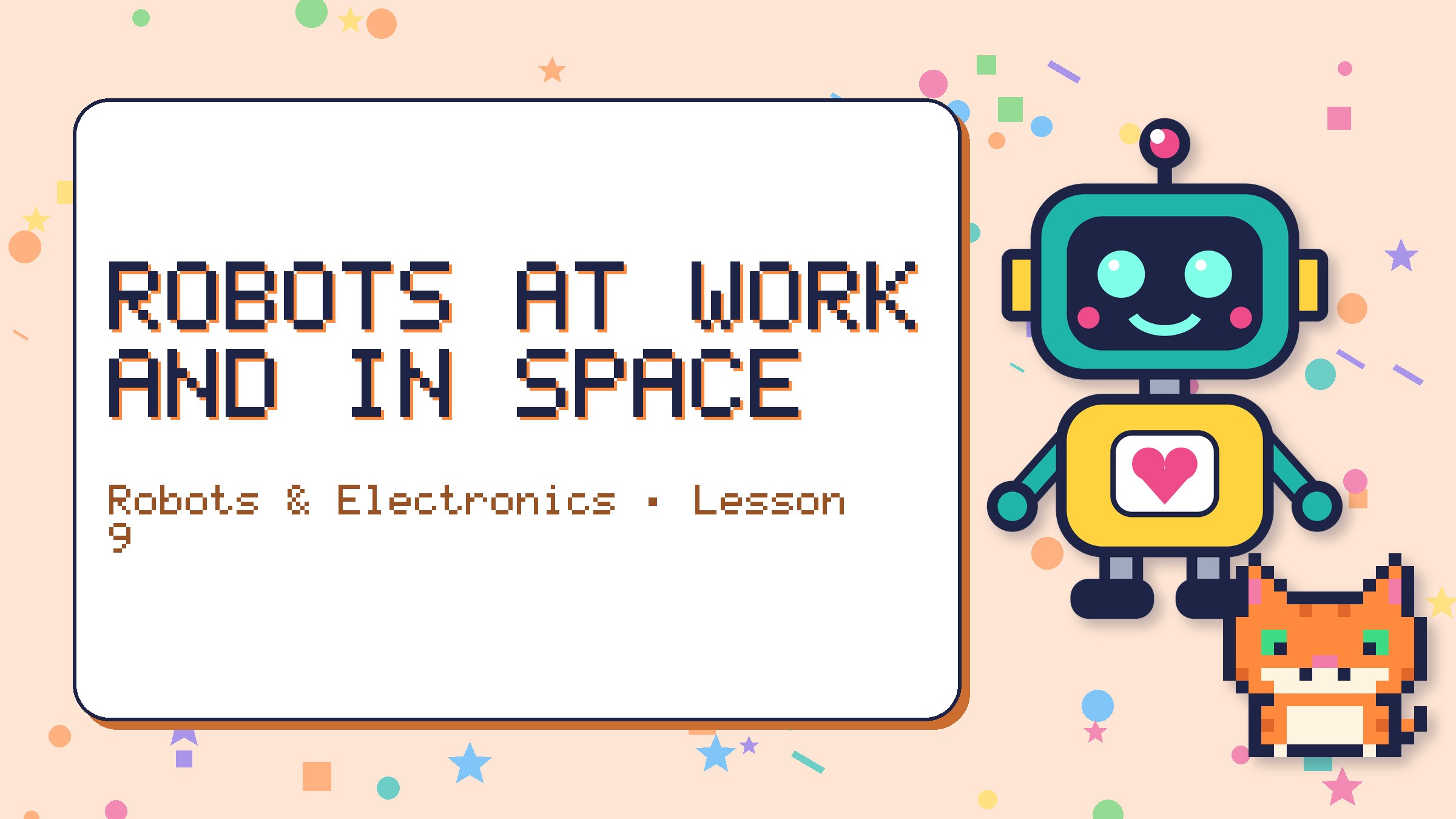 Robots at Work and in Space