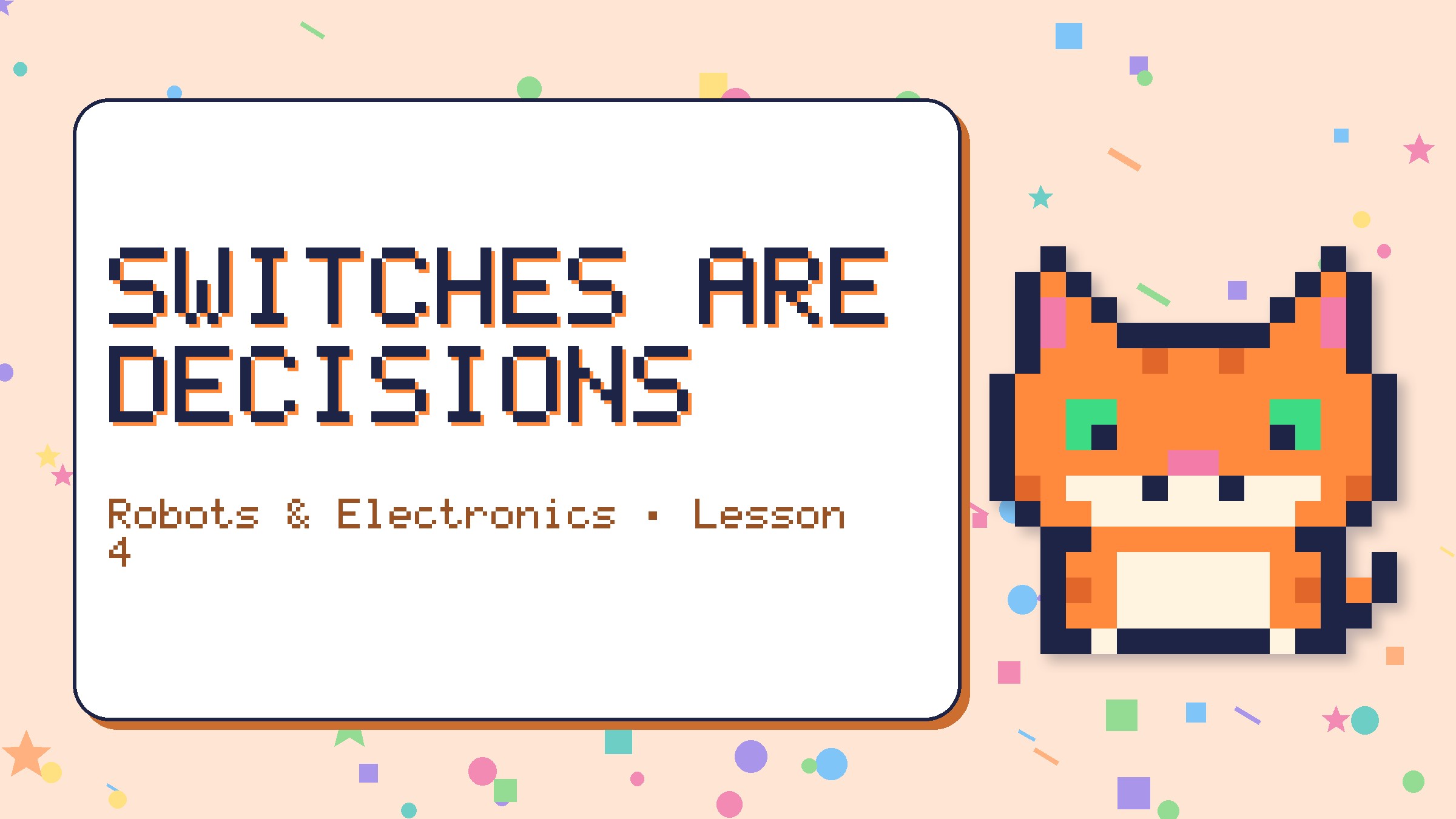 Switches Are Decisions